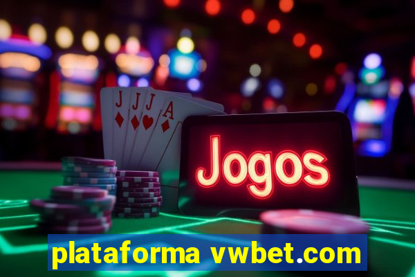 plataforma vwbet.com