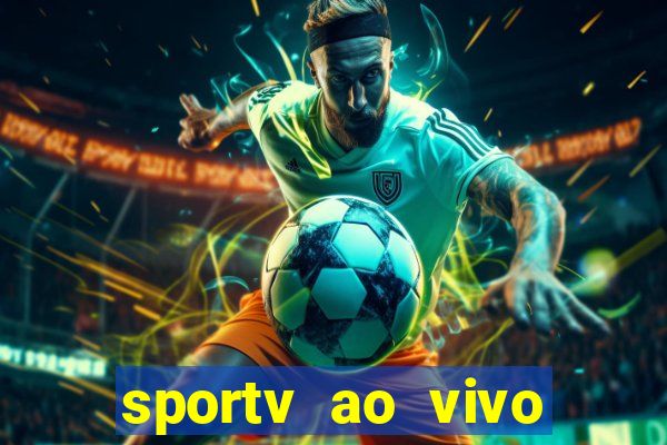 sportv ao vivo mega canais