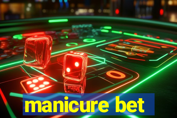 manicure bet