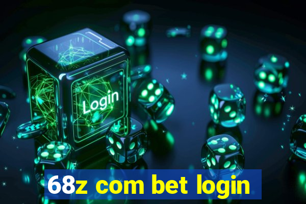68z com bet login
