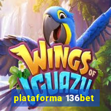 plataforma 136bet