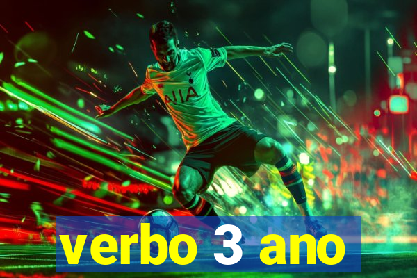 verbo 3 ano