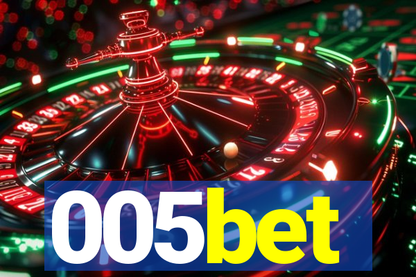 005bet
