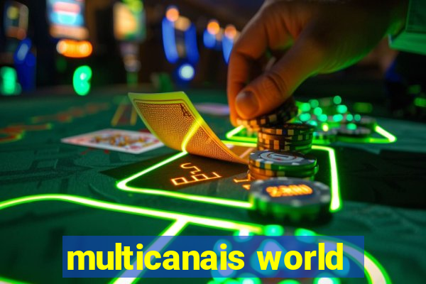 multicanais world