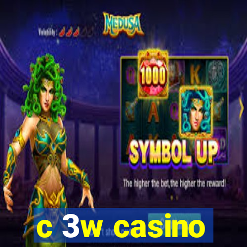 c 3w casino