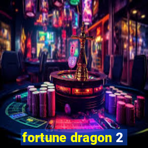 fortune dragon 2