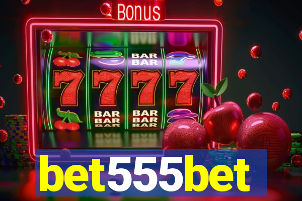 bet555bet