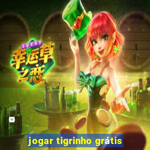jogar tigrinho grátis