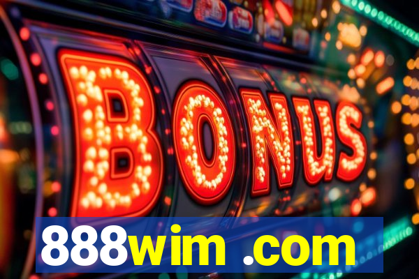 888wim .com