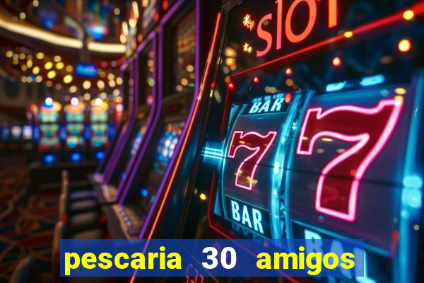 pescaria 30 amigos rio grande do sul video