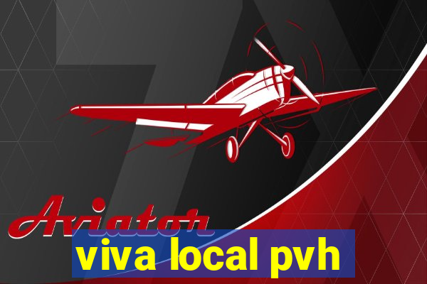 viva local pvh