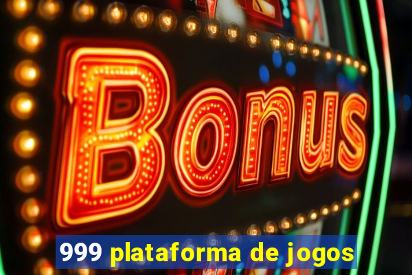 999 plataforma de jogos