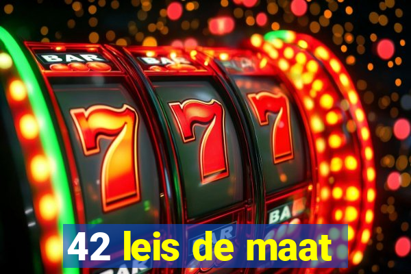 42 leis de maat
