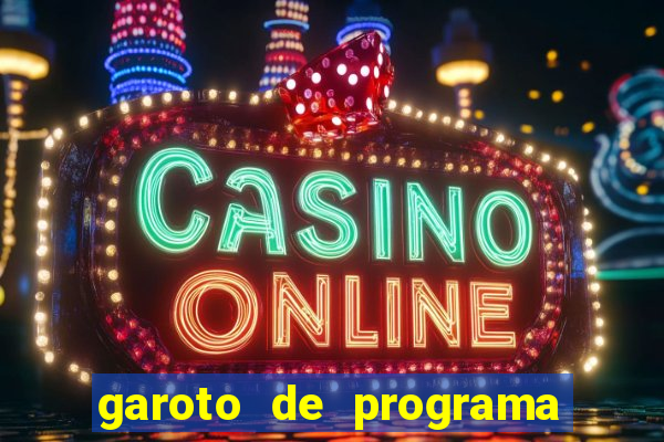 garoto de programa na zona leste