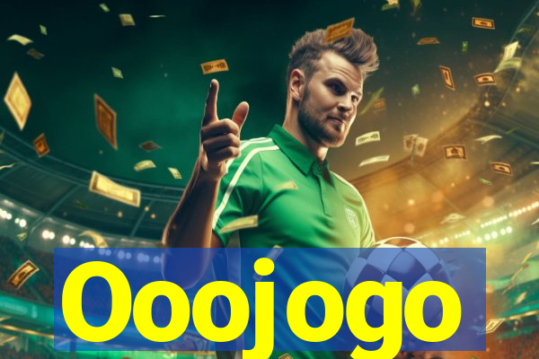 Ooojogo