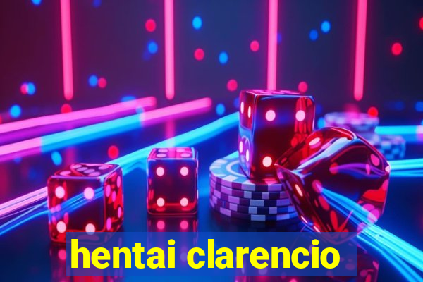 hentai clarencio