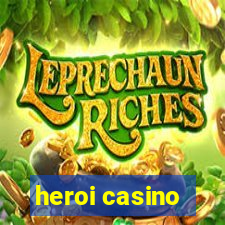 heroi casino