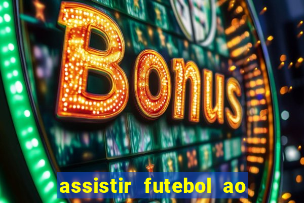 assistir futebol ao vivo portal rmc