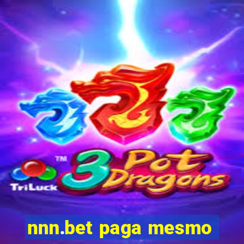 nnn.bet paga mesmo