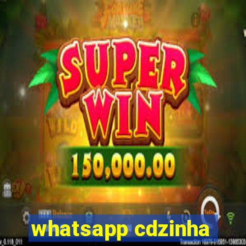 whatsapp cdzinha