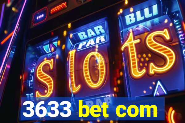 3633 bet com
