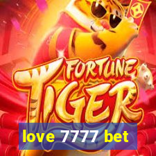 love 7777 bet