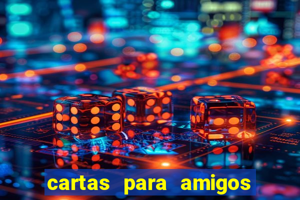 cartas para amigos do tlc