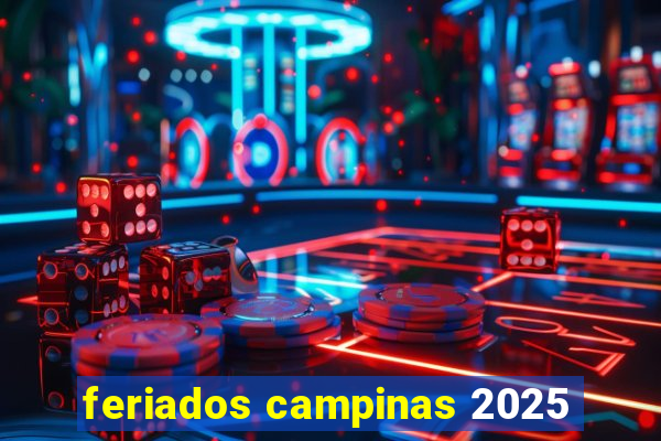 feriados campinas 2025