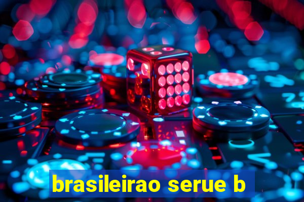brasileirao serue b