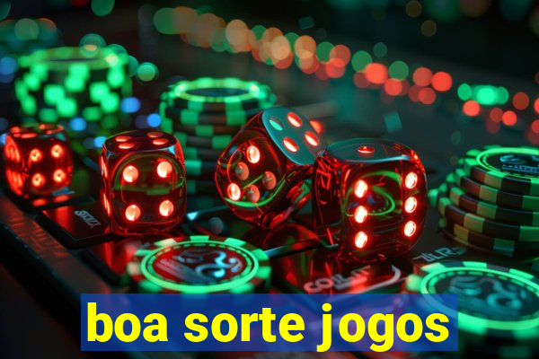 boa sorte jogos