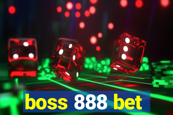 boss 888 bet