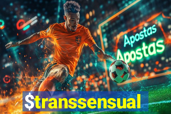 $transsensual