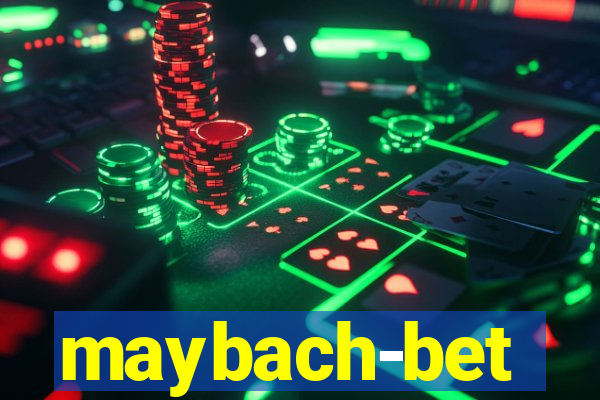 maybach-bet