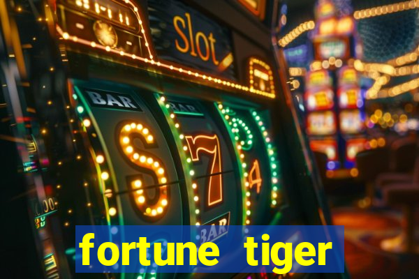 fortune tiger grátis dinheiro infinito