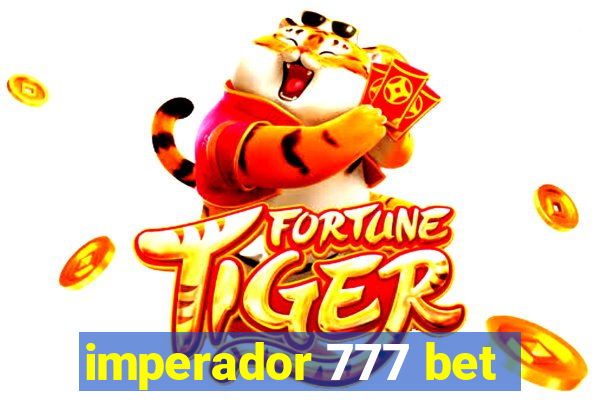 imperador 777 bet