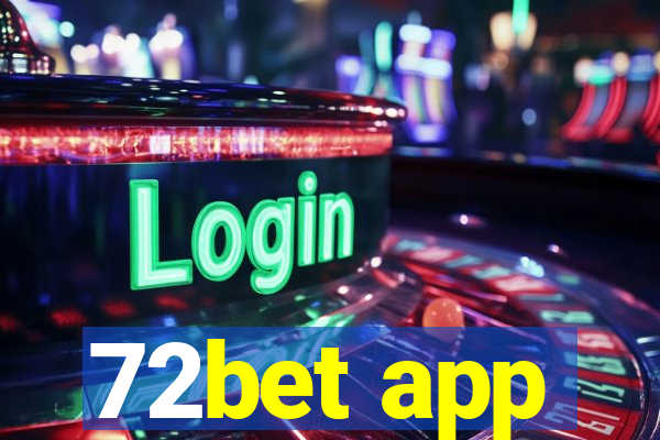 72bet app
