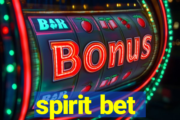 spirit bet
