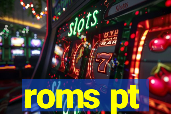 roms pt