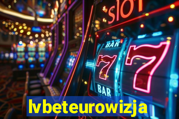 lvbeteurowizja