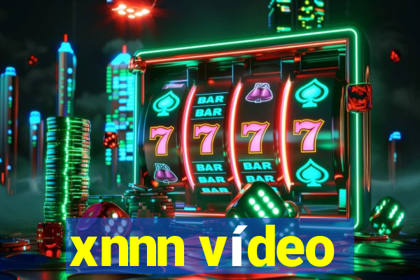 xnnn vídeo