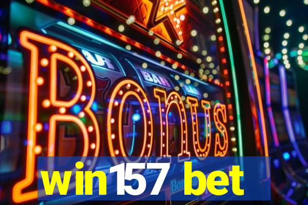 win157 bet