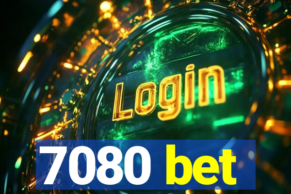 7080 bet