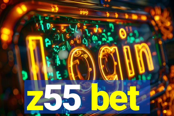 z55 bet