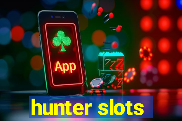 hunter slots
