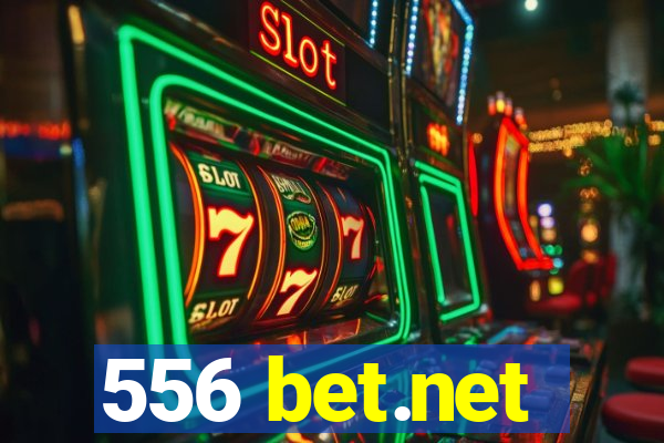 556 bet.net