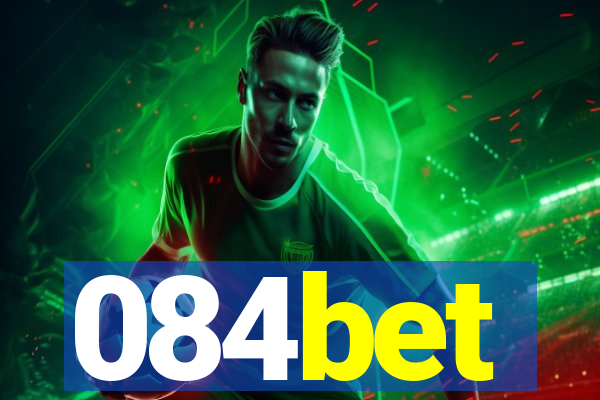 084bet
