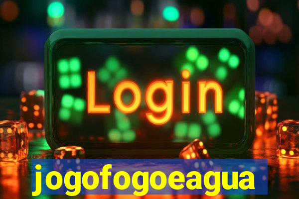 jogofogoeagua
