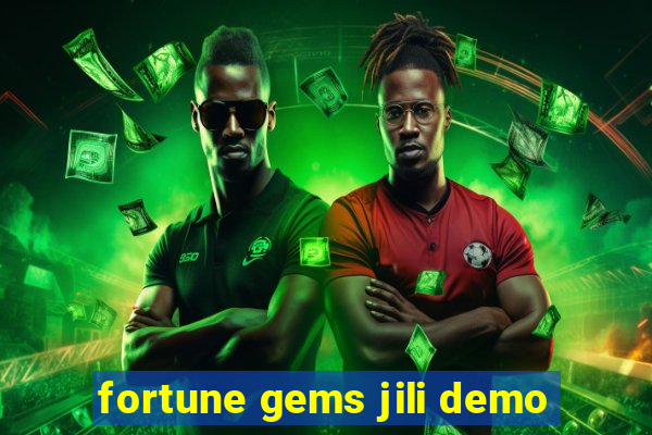 fortune gems jili demo