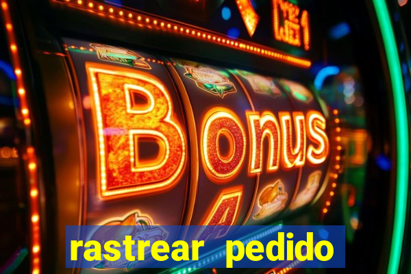 rastrear pedido casas bahia