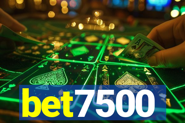 bet7500